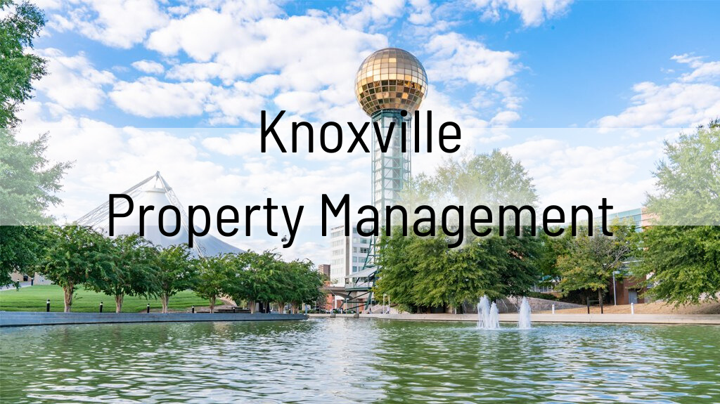 Picture of Knoxville with Knoxville Property Management written across it in black letters